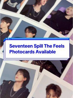 Seventeen Spill tbe Feels POB Photocard is in our TikTok Shop! 👆✨ #seventeen #seventeen17_official #seventeen세븐틴 #seventeenau #svt #svtcarat #svtedit #seventeen好きな人と繋がりたい #seventeenpov  #spillthefeels #seventeenalbum #seventeencomeback #seventeencollector #seventeenphotocard #kpopcollector #kpopboygroup #kpopphotocards #kpopphotocard 