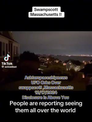 Ashtarspaceshipnews UFOs Over Swappscott ,Massachusetts 12/17/2024 Now the UFO Orbs are appearing everywhere. Very clear footage. #uap #uaps #uapsighting #uapsightings #uapnews #uaptiktok #uaptok #ufo #ufos #ufoキャッチャー #ufocommunity #ufology #ufomedia #ufotiktok #ufotok 