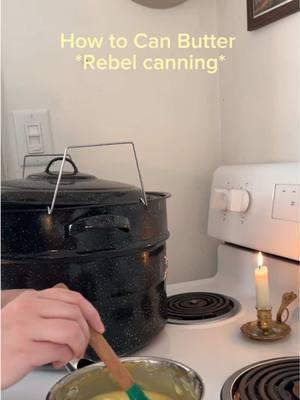 There are so many different methods to canning butter but this is my preferred. This is rebel canning so if you aren’t comfy with that don’t do it. Your kitchen, your rules I love canning butter for the fact that’s its shelf stable, and soft whenever I need it for baking 🧈 #canningandpreserving #homesteadlife #selfsustainable #selfsufficient #foodstorage #homemaking #foodpreservation