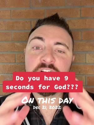 Do you have 9 seconds for God??? #fyp #you #seconds #god #becomelove #onthisday  