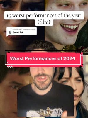 Replying to @PHZ-Sicks 2024 has given us so many great films and performances, but they haven’t all been the best. Here are my 15 worst performances of 2024. #movies #actors #film 