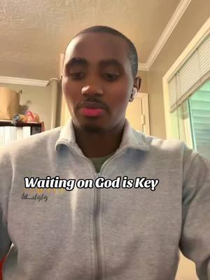 Waiting on God is Key. #GodProject #Godproject_InProgress #Godproject #kenyansinusa🇺🇸🇰🇪😀 #GodLove #usa🇺🇸 #GodFirst #GodForever 