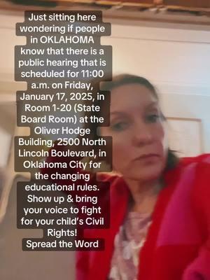 A public hearing is scheduled for 11:00 a.m. on Friday, January 17, 2025, in Room 1-20 (State Board Room) at the Oliver Hodge Building, 2500 North Lincoln Boulevard, in Oklahoma City for the following rules. #oklahoma #civilrights #oklahomateacher #teacher #teaching #teacherlife #oklahomaparent #parents #studentrights 