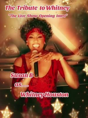 The Tribute To Whitney Intro Susan B as ..... Whitney Houston  #intheillusionofwhitney, #lipsync #thevoice, #songbird, #celebritylookalike, #whitneyhouston, #whitney61, #tiktok  #FYP, #viral, #risingstar, #transisbeautiful, #showgirls, #susantheshowgirl, #LGBTQ, #dragtransformation, #transwomen , #GenZ , #GenX, #GenY  #tiktokrisingstarcreator,  #risingcreator, #tiktokglobal  #LGBTQBusiness, #ForYourPride, 