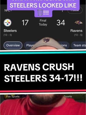 #greenscreen RAVENS CRUSH STEELERS 34-17!!! #fyp #nfl #football #sports #rant #viral #trending #opinion #ravens #steelers #baltimoreravens #pittsburghsteelers #greatwin #wow #crazy #itoldyou #letsgo #thatswhatimtalkingabout #footballtiktok #sportstiktok 