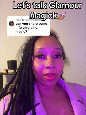 Replying to @Pammy Here’s a little info on how #glamourmagick magick works💕 My personal belief: EVERY woman needs at least one go-to glamour magick ritual #magicktips #witchtok #manifestationcoach 