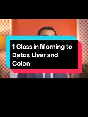 1 Glass in Morning to Detox Liver and Colon  #LiverDetox #ColonHealth #MorningRoutine #HealthTips #NaturalDetox #HealthyLiving #DetoxDrink #GutHealth #WellnessJourney #Cleanse 