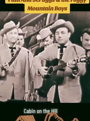 #lesterflatt #lesterflattandearlscruggs #earlscruggs #flattscruggs #cabinonthehill #onthisday 