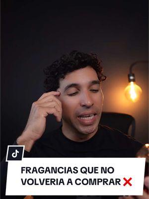 Por estas razones no volveria a comprar estas fragancias! ✌🏽 #perfume #cologne #perfumetok #fyp #viral #fragrancetiktok #trending #tendencia #hombres #adolescentes #colognetiktok #bestmensfragrances #fragancias #fragrancereview #trend #sotd #hype #jovenes #videoviral 