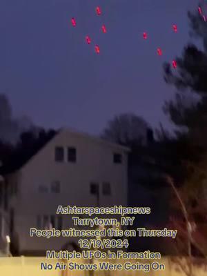 Ashtarspaceshipnews Tarrytown, NY Fleet of UFOs Over Tarrytown ,New York  This stated  “My friend sent me this video. She lives in Tarrytown, where many people in town witnessed this on Thursday, 12/19, completely baffled. There was no mention of a light show or pre-Christmas festivities. She posted this on her Instagram and no one in her community knew what it was”. Ashtarspaceshipnews things are getting interesting.#fyp #uap #uaps #uapsighting #uapsightings #uapnews #uaptiktok #uaptok #ufo #ufos #ufoキャッチャー #ufocommunity #ufology #ufomedia #ufotiktok #ufotok #disclosure