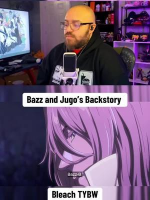 Bazz and Jugo’s Backstory #bleach #bleachtybw #tybw #tybwarc #fyp #animefyp #animetiktok #anime #animeedit #weeb #reactionvideo #tiktokpartner #animerecommendations #animereaction #react 