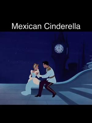 #mexicancinderella #cinderella #lovesucks 