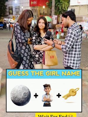 Guess the girl name? Chellenge 😂🔥  #unfreezemyaccount #something_funny304 #foryoupage #foryou #qnachellenge #chellenge #interview #public #fypシ #viralvideo #trending 