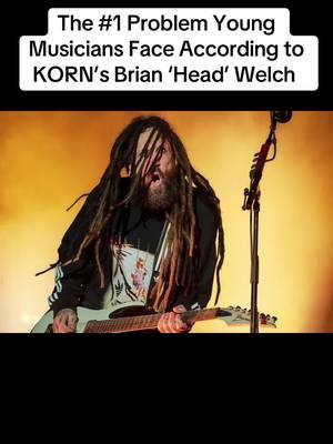 The #1 Problem Young Musicians Face According to KORN’s Brian ‘Head’ Welch #Korn #BrianWelch #YoungMusicians #MusicAdvice #MusicianLife #RockLegends #MusicIndustry #Inspiration #GuitarTips #RockCommunity