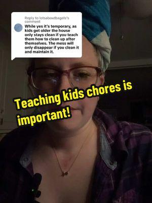 Replying to @lotsaboutbagels Teaching kids age appropriate chores is definitely important. #messyhouse #messy #familyof7 #busysahmama #normalizethemess #busymom #momof5 #stayathomemom #morningtalk 