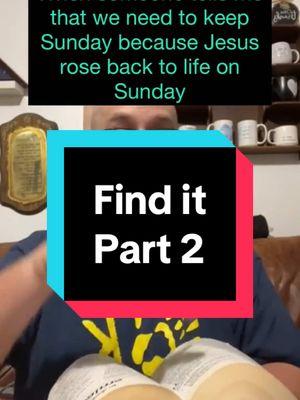 There is no scripture that commands sunday be kept for any reason.  . . . ⬇️ Support! ⬇️ . 📫📫: PO Box 861, Queen City, Tx 75572 📫📫 . 🔥🔥🔥 ⬇️check out my books and support us at the link below⬇️ 🔥🔥🔥  . https://www.theadventtruth.com/ . ➡️ Leave a gift on my videos. . ➡️ Hit the subscribe button in my profile! . ➡️ Subscribe on YouTube! youtube.com/@TheAdventTruth . **tag, share, & follow!**  . . .. .. #Jesus #christiantiktok #christian #biblestudy #bibleprophecy #bible #Sabbath #tencommandments #fearGod #obeyGod #ifyeloveme #10commandments #sda #sdatok #seventhdayadventist #theadventtruth 