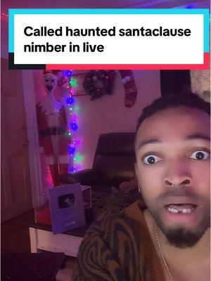 Called the haunted number of evil santa claude on live #scary #santa #horror #santaclause #creepy #haunted #foryouu #scary #christmas 