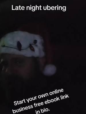 late nite ubering start your own online business free ebook link in bio #christmas #chistmas2024 #richdoc22 #affiliatemarketing #freeebook ##moneyonline 