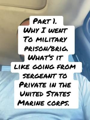 Part 1. Why I went to military prison/brig. What’s it like going from sergeant to private in the United States marine corps. #militaryprison #quanticobrig #camplejeunebrig #marinecorpsbasequantico #marinecorps #semperfi #gunho #semperfidelis #barrackslife #miltok #militarylife #militarywife #militaryhomecoming #military 