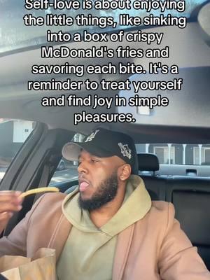 The simple things! #SelfLove #TreatYourself #SimpleJoys #McDonaldsFries #Foodie #SmallPleasures #SelfCare #EnjoyTheMoment #FriesFirst #loveyourself #fyp #blackmenoftiktok #explorepage #explore #selflove 