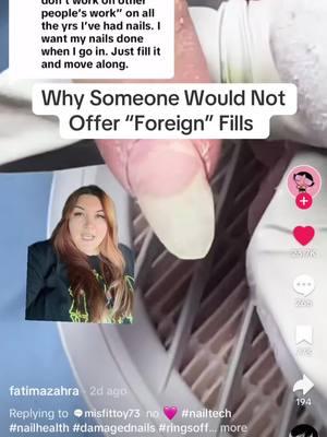 #greenscreenvideo #greenscreen Why Someone Would Not Offer “Foreign” Fills. #nailsalon #chopshop #nailcare #nailtech #nailstudio #brittlenails #nailbealth #ringsoffire #damagednails #siptheteawhileispillit #thetoxicteaparty #tip #nailsoftiktok 