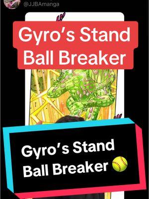 Ball Breaker is Gyro’s stand :) #ballbreaker #gyrozeppeli #stand #jojostand #jojos #jojosbizarreadventure #jojo #steelballrun #SBR 