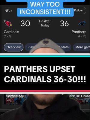 #greenscreen PANTHERS UPSET CARDINALS 36-30!!! #fyp #nfl #football #sports #rant #viral #trending #opinion #panthers #cardinals #carolinapanthers #arizonacardinals #wow #crazy #inconsistent #inconsistency #toobad #whatashame #footballtiktok #sportstiktok 