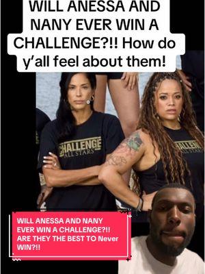 WILL ANESSA AND NANY EVER WIN A CHALLENGE?!! ARE THEY THE BEST TO Never WIN?!! ONE HAD JOHNNY AS A TEAMMATE THE OTHER HAD JORDAN?! HOW DO YALL FEEL ABOUT THEM?! #thechallenge40 #thechallenge #johnnybananas #laurel #jordanwisely #caramaria #torideal 