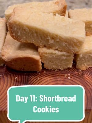 Its day 11!! We’re so close to the end!! Today were making these fabulous and easy shortbread cookie!! So many fun things to do as well!  You can dip it in dark chocolate and crushed candy canes. #EasyRecipes #cookies #cookierecipe #christmascookies #shortbreadcookies #fyp #viralrecipe #christmasfood #holidayideas #baker #bake #cookie #holidayideas #bakingideas #bakinginspo #christmasbaking #foryoupage 