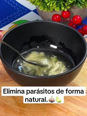 Elimina parásitos de forma natural.🧄🍋‍🟩 #Recipe #remedioscaseros #recetassaludables #salud #remedios #parasitos #ajo 