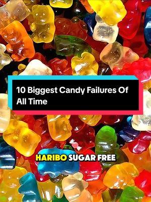 10 Biggest Candy Failures Of All Time #fastfood #food #foods #longvideo 