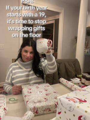 PSA: If your birth year starts with a 19, it’s time to stop wrapping gifts on the floor.  #christmas ##christmas2024 ##wrappinggifts #christmasgift #mom #momlife #momhumor #90sbaby #christmastime #millennial 