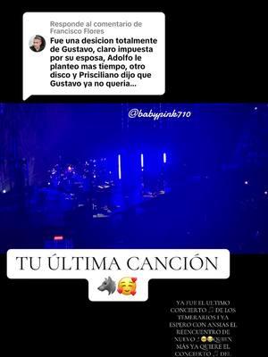 Respuesta a @Francisco Flores  #tuultimacancion #ultimoconcierto🐺🎵🥺#ultimoconciertodelostemerarios #estadiognpcdmxlostemerarios #lostemerariostour2024 #ladespedidadelostemerarios #ultimoconciertoenmexicodelostemerarios #gustavoangel #adolfoangeltemerariomayor 