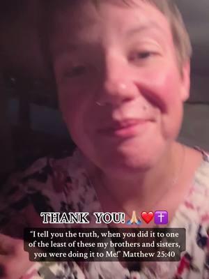 THANK YOU! God is good and all the time God is good! #christiantiktok #fyp #foryoupage #homelessness #homeless #blessed #Jesus #jesussaves #jesuschristislord #fypシ #viralvideo #viraltiktok #pray #prayer #thankyou #grattitude #grateful #pov #fypage #iloveyou #fy 