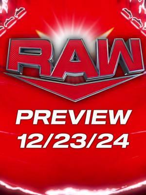 WWE RAW PREVIEW  12/23/24 Credit: WWE WWE Women’s Intercontinental Championship Tournament Iyo Sky vs vs Natalya vs Alba Fyre Chad Gable vs Akira Tozawa Damian Priest vs Dominik Mysterio Dexter Lumis vs The Miz New Day to Appear Drew McIntyre vs Sami Zayn #fyp #WWE #raw #thewrestleline #rawpreview #wrestler #wrestletok #wrestlingtiktok #prowrestling #foryou #foryoupage #xyzbca #xyzcba 