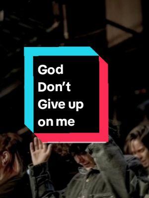 God Don’t Give up on me yet ️#usa_tiktok #usa #usa_tiktok #chruchtiktok #jesus #fypgoviral🔥 