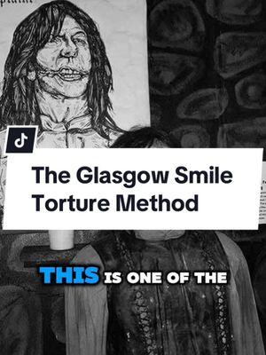 The Glasgow Smile Torture Method #history #disturbing #historicalfacts #fyp 