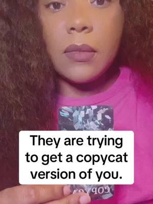 They are trying to get a copycat version of you. #blacktarotreadersoftiktok #blacktarotreaders #tarottiktok 