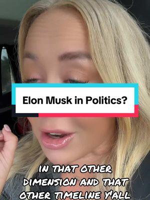 Elon Musk in Politics? Y’all done lost your mind. I’m glad I’m not in that dimension anymore. Y’all crashing out. None of my concern. #unquietwoman #timeline #timelinejump #timelineshift #elonmusk #politics 