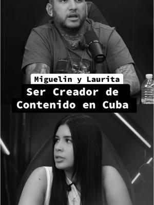 Miguelin y Laurita de Las Locuras de Miguelin cuentan lo difícil que era ser creador de contenido en Cuba y revelan la censura que vivían #CapCut #cuba #podcastclips #cubanosporelmundo #yoslin #locurasdemiguelin #cubanosentiktok @Las Locuras de Miguelin 