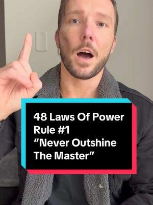 Never outshine the master. This is the first rule in the book, 48 Laws of Power. It is an extremely important rule you should follow while moving up the corporate ladder. - #tips #tipsandtricks #selfhelp #conversation #48laws #48lawsofpower #48lawsofpowerexplained #conversationstarters #conversationskills #selfhelpbooks #selfhelptips #selfhelptiktok #selfhelptok #selfdevelopment #selfdevelopmenttips #advicetiktok #advicetok #adviceforyou #freeadvice #conversationhacks #hacks #skillbuilding #techniques 