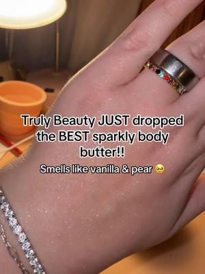 @Truly Beauty #ttsdelight #newyearnewaura #tiktokshopcreatorpicks #mademyyear #finishstrong #tiktokshopholidayhaul #giftguide #trulybeauty #trulybeautyproducts #bodybutter #shimmerbodybutter #bodyshimmer 