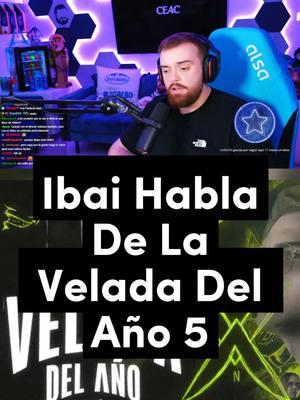 Ibai Habla De La Velada Del  Año 5 #ibai #ibaillanos #ibaiclips #ibaimemes #ibai_memes26 #ibaimejoresmomentos #ibaillanosclips #ibaireacciona #ibaillano #ibaipique #ibaitortillaland2 #lavelada #laveladadelaño2 #laveladadelaño #laveladadelaño4 #laveladadelaño3 #laveladadeibai #laveladadelañoiv #lavelada4 #laveladadelaño2022 #clips #clipsdetwitch #clipstwitch #mejoresmomentos #mejoresmomentostwitch #mejoresmomentostwitchespaña #twitch #twitchstreamer #twitchclips #twitchespaña #twitchespañol #twitchespañaclips #twitchespañolclips #twitchespaña🇪🇸 #viral #viralvideo #viraltiktok #foryou #parati #ftyp @ibaillanos @ibaiclips7 @laveladav