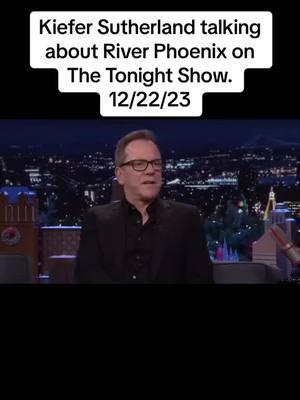 Kiefer Sutherland talking about River Phoenix #riverphoenix #riverphoenixedit #riverphoenixeditz #riverphoenixinterview #riverphoenixtheviperroom #riverphoenixtiktok #riverphoenixfans #riverphoenixcenterforpeacebuilding #river #wil #wilwheaton #wilwheatonedit #wilwheatonandriverphoenix #riverphoenixandwilwheaton #corey #coreyfeldman #coreyfeldmanedit #jerry #jerryoconnell #jerryoconnelledit #kiefersutherland #chris #chrischambers #chrischambersedit #chrischambersstandbyme #gordie #gordielachance #gordielachanceedit #teddy #teddyduchamp #teddyduchampedit #vern #verntessio #verntessioedit #standbyme #standbymemovie #standbymeedit #interview #jimmyfallon #thetonightshow #thetonightshowstarringjimmyfallon #1986 #1980s #1980saesthetic #1980svibes #viral #viralvideo #viraltiktok #trending #trend #foryoupage❤️❤️ #foryoupage #foryou #fyp #fypシ #fypシ゚viral #fypage #fyppppppppppppppppppppppp #fypp #fypツ #fy 