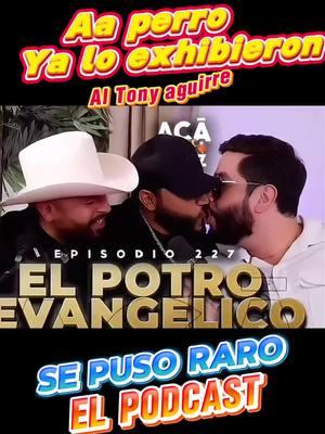 Se puso algo raro el podcast de Tony Aguirre y el compra ozz #tonyaguirre #ozzbala #podcast #potroevangelico #fyp #viral #interscoperecords #musicamexicana #smartmusicdigital #musicalatina #corridostumbados 