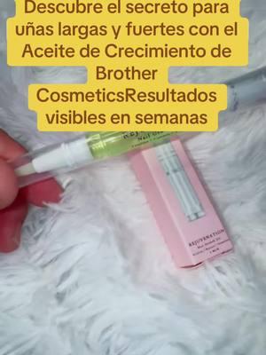 “¿Uñas débiles y quebradizas? Descubre el secreto para uñas largas y fuertes con el Aceite de Crecimiento de Brother Cosmetics! 💅✨ ¡Resultados visibles en semanas!”#CrecimientoDeUñas #UñasLargas #UñasFuertes #CuidaTusUñas #AceiteParaUñas #BrotherCosmetics #BellezaNatural #UñasPerfectas #TipsDeBelleza #CuidadoDeManos #UñasQueInspiran #ProductosDeBelleza #BellezaSaludable #NailCareRoutine #NailGrowthOil