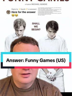 Replying to @⚡️Sarah⚡️ answer: Funny Games (US). #FunnyGames #psychologicalhorror #movie #horror #movietok 