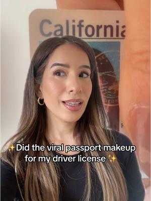 Did the viral passport make up for my driver license ☺️✨ #passportmakeup #makeup #greenscreen #driverslicense 