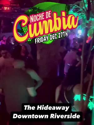 This Friday Dec 27th at The Hideaway in Downtown Riverside 🔥 Djs spinning tons of cumbiaaaa & other latin sounds 🔥 #inlandempire #downtownriverside #Cumbia #nochedecumbia #festivaloflights #dtr #riverside 