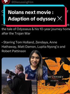 What r ur thoughts on nolans next movie ?? I am so hyped ! @Universal Pictures #christophernolan #christophernolanfilm #theodyssey #odyssey #odyssseus #homer #theodysseymusical #greekmythology #greeklife #movietoj #filmtok #newmovies #movienews #movieclips #movierecommendation #moviereview #greekmythologytiktok #tomholland #mattdamon#zendaya #robertpattinson #annehathaway #lupitanyongo #greekmythologystories  